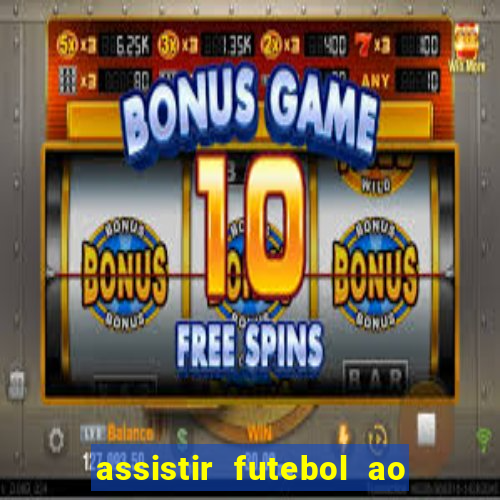 assistir futebol ao vivo gratis no sportv